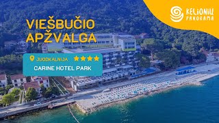 Juodkalnijos viešbučio CARINE HOTEL PARK 4* apžvalga