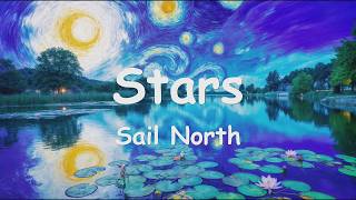 Full Sail North – Stars (4K/Lyrics) 💗♫ Update