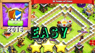 How to 3 Star 2016 Challenge | Clash Of Clans | 10th Anniversary!