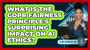 What Is The GDPR Fairness Principle