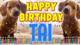 Happy Birthday Tai! ( Funny Talking Dogs ) What Is Free On My Birthday