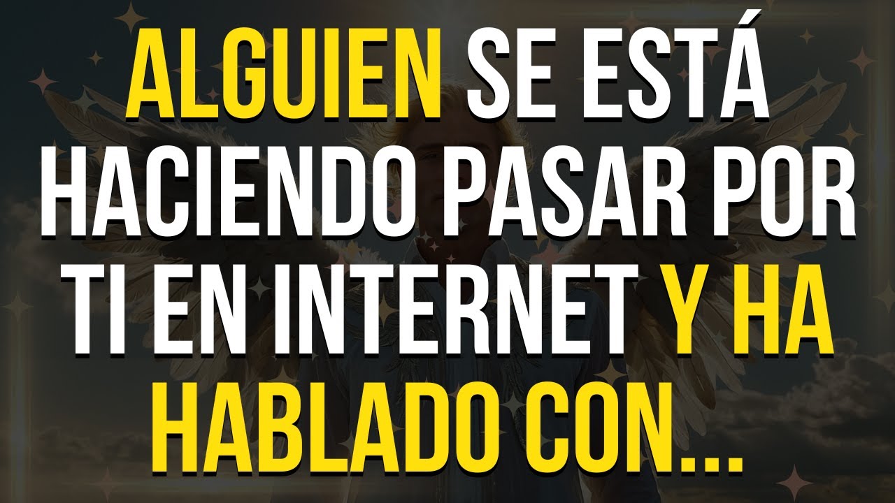Alguien se Está Haciendo Pasar por ti en Internet Y ha Estado Hablando