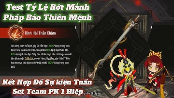 Thiếu Niên Tây Du VTC | #88 Test Tỷ Lệ Rớt Mảnh Pháp Bảo Thiên Mệnh & Set Team PK 1 Hiệp