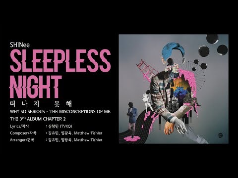 샤이니 (SHINee) - 떠나지 못해 Sleepless Night [LYRICS HAN-ROM-ENG]