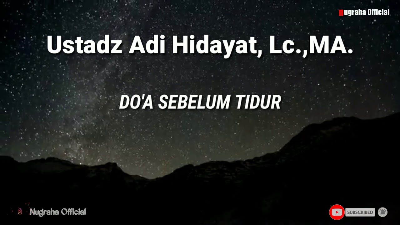 Ustadz Adi Hidayat, LC.,MA. DO'A SEBELUM TIDUR - YouTube