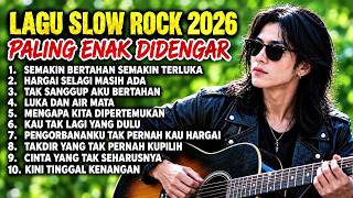 Download lagu Kumpulan Lagu Slow Rock Indonesia Terbaik 2026 🎸 Slow Rock Suara Emas Paling Syahdu