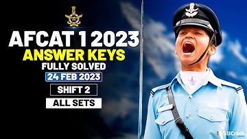 AFCAT 1 2023 Answer Keys Fully Solved 24 February 2023 - Shift 2 [All Sets]