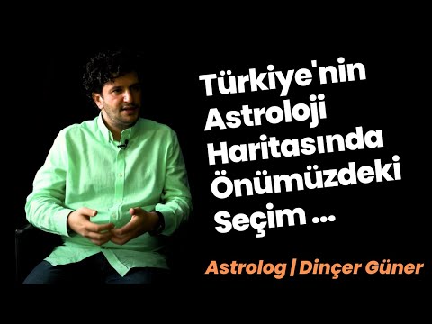 Astrolog Dinçer Güner'in Seçim Yorumlaması I Seçim Astrolojisi 2023