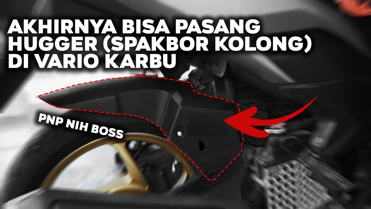 PASANG HUGGER SPAKBOR KOLONG DI VARIO 110 KARBU #hugger #spakbor #vario110karbu #variomodifikasi