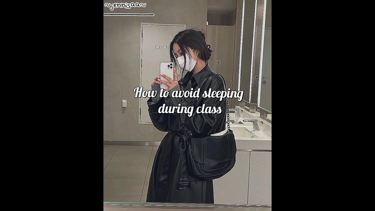 how-to-avoid-sleeping-during-class-aesthetic-youtube