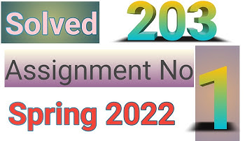 code 203 Assignment no 1 Spring 2022, 203  Solved assignment no 1 spring 2022