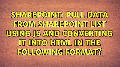 Pull Data from SharePoint List using JS and converting it into HTML in the following format?