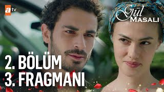 Gül Masalı 2. Bölüm 3. Fragmanı | ''Gitmezsen bu evin kışı bahara dönecek'' @atvturkiye  ​