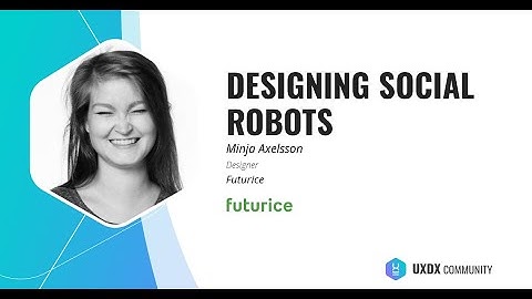 Designing Social Robots