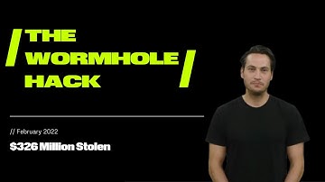 The Wormhole Bridge Loses $326 Million | The Wormhole Hack | Decyphered
