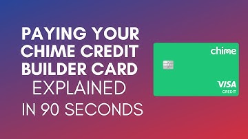 How To Pay Chime Credit Builder Card? (2024)