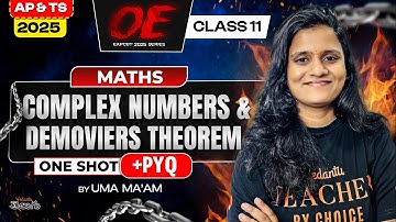 (Complex Numbers De Moivre’s Theorem) Class 11 Maths in One Shot [ Concept + PYQ ] AP&TS EAPCET 2025