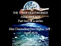 The Three Lightworker Assignments | Aita's Higher Self