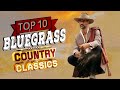 Classic Country Songs - Greatest Hits Classic Country Songs Of All Time - Best Old Country Music