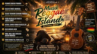 SUJUD TERAKHIR SEORANG PENDOSA || LAGU REGGAE TERBARU || MUSIK REGGAE ISLAMI TERBARU 2026 VIRAL