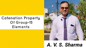 Catenation Property Of Group 15 Elements