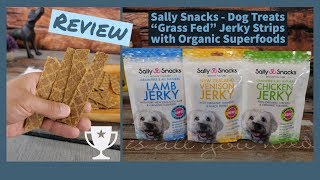 Sally Snacks Dog Treats Grass Fed & Organic Jerky Review