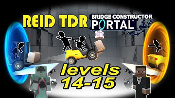 PORTAL BRIDGE CONSTRUCTOR LEVEL 14 & 15 Walkthrough