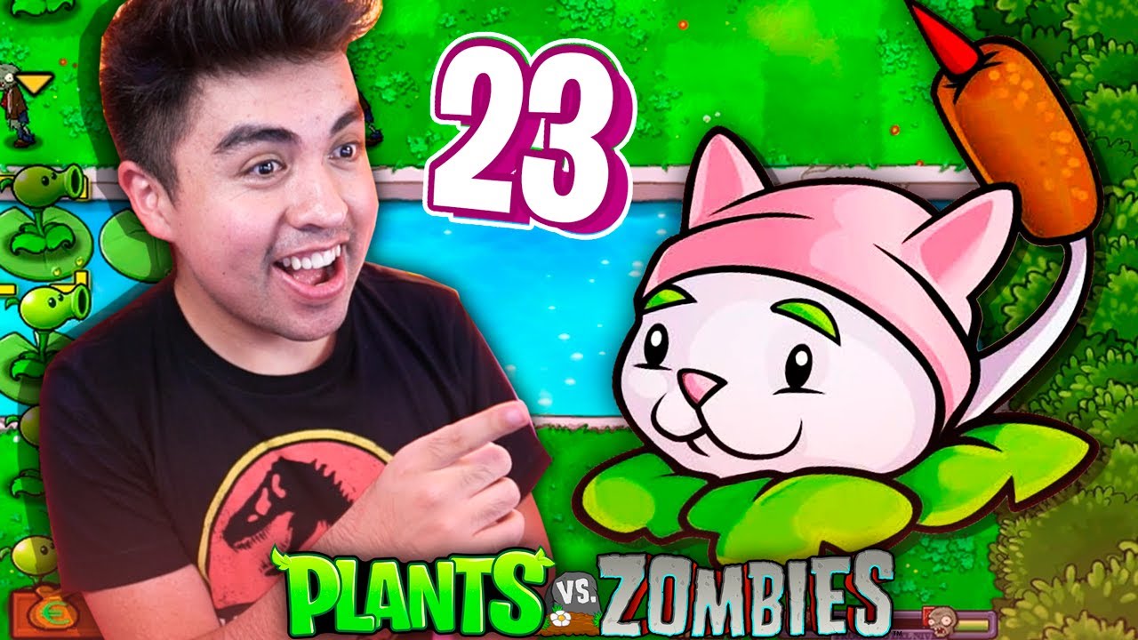 NUEVA PLANTA *RABOS DE GATO*! #23 - Plants vs Zombies (Clasico) - YouTube