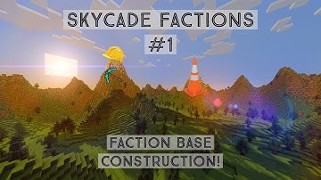 Minecraft Skycade Factions #1!: Faction Base Construction