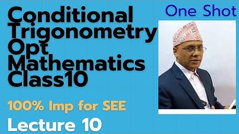 IlConditional Trigonometry, Class 10,Optional Mathematics 10thVidll