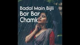 Badal Main Bijli Bar Bar Chamke (Trending Version)