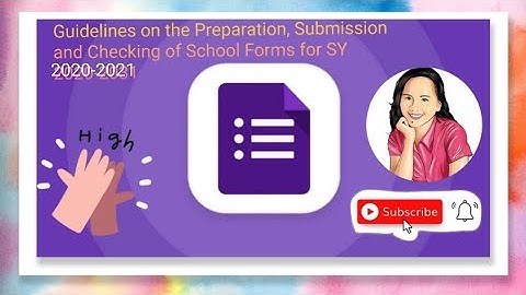 Guidelines on the Preparation, Submission and Checking of School Forms for the SY 2020-2021