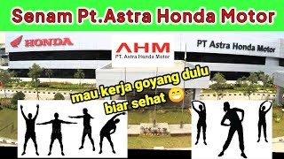 Senam PT AHM || PT ASTRA HONDA MOTOR Musik Senam