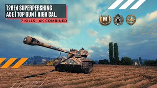 T26E4 SuperPershing | 7 Kills | ACE | World of Tanks | Gameplay | Replay