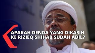 Apakah Denda Rp 50 Juta yang Dikenakan Kepada Rizieq Shihab Sudah Adil? Ini Selengkapnya