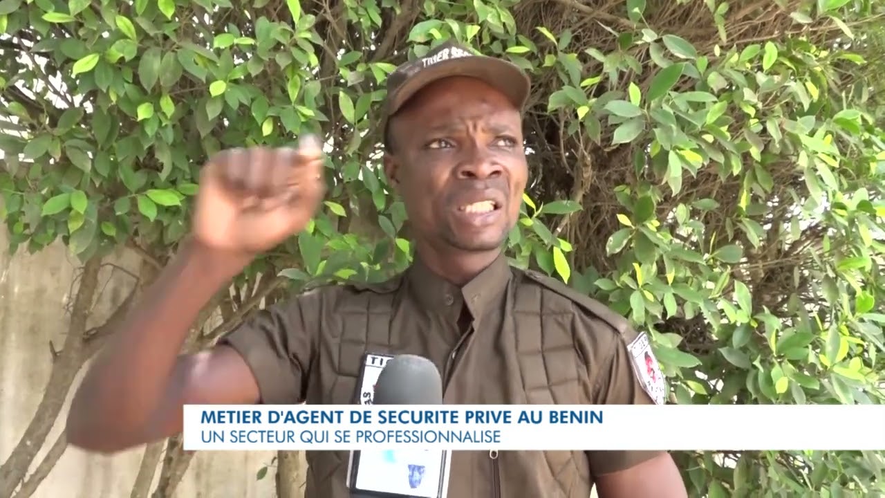 Métier d'agent de sécurité privé au Bénin: un secteur qui se professionnalise