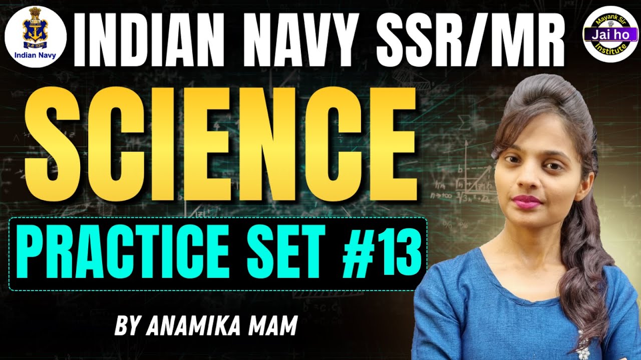 Navy SSR/MR Science Practice Set # 13 | Indian Navy MR Science Mock Test Practice