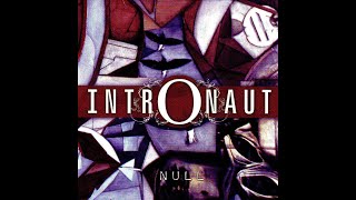 Intronaut - Null [Full EP - HD]