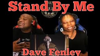 Dave Fenley - Stand By Me by Ben E. King (Reaction)