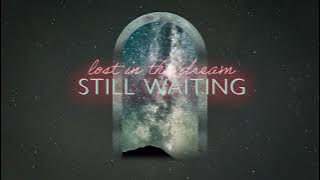 Everybody Loves An Outlaw - Still Waiting [OFFICIAL LYRIC VIDEO]