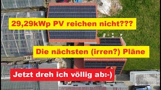 Netzbezug ist mir echt unangenehm.. der nächste PV Plan Anlage 4 - mehr PV und Speicher