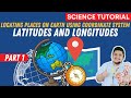 Locating places using coordinate system i latitude and longitude i science 7 quarter 4 week 1