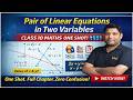Pair of Linear Equations in Two Variables | Class 10 Maths One Shot | All Types Questions
