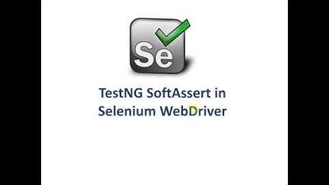 How to use SoftAssert of TestNG in selenium webdriver