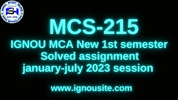 IGNOU MCS-215 solved assignment January-July 2023 Download || MCA new 1st semester solved assignment