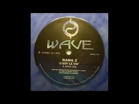 Rama 1 — Rama 2 - C'est La Vie (Space Dub)