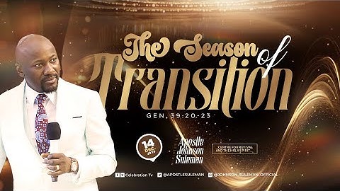 THE SEASON OF TRANSITION By Apostle Johnson Suleman || Sunday Service - 14th Dec., 2025