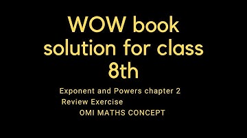 WOW Maths book solution of Review exercise chapter exponents # class 8 #class 7 laws of exponents