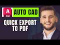 How To Quick Export To Pdf From A Layout In Autocad