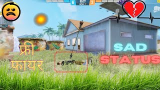 Sad Life Free Fire Whatsapp Status
